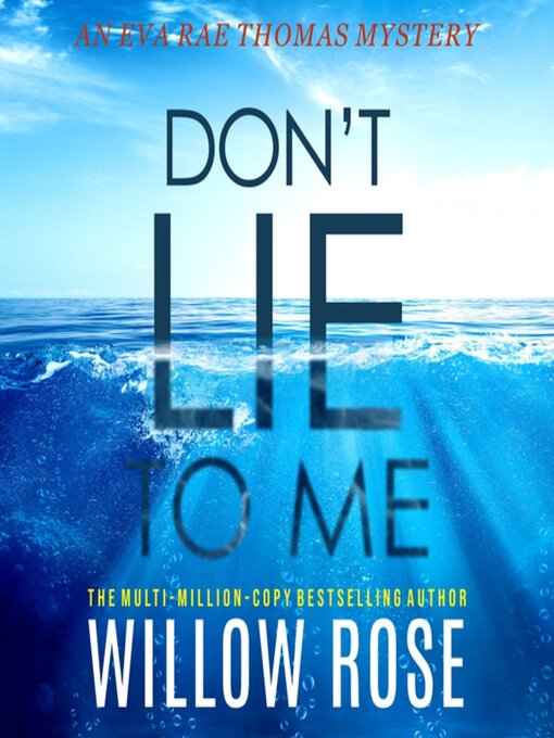 Title details for Don't Lie to Me by Willow Rose - Wait list
